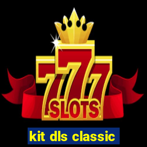 kit dls classic